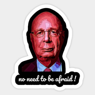 No need  to be afraid ! Sticker